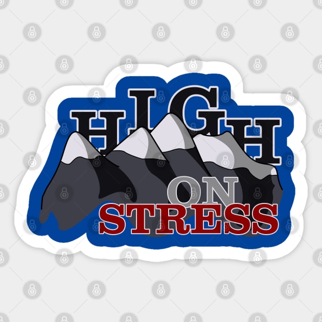 High on Stress Sticker by Fun Funky Designs